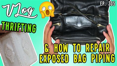 THRIFTING & HOW TO REPAIR EXPOSED BAG PIPING